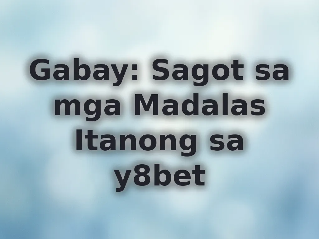 FAQ ng y8bet